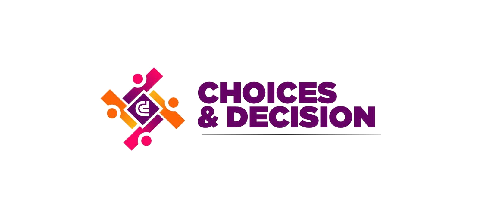 Choices & Decisions